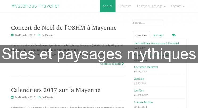 Sites et paysages mythiques Sites et paysages mythiques