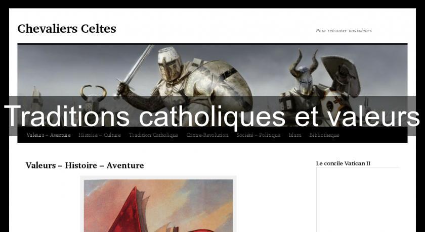 Traditions catholiques et valeurs Traditions catholiques et valeurs