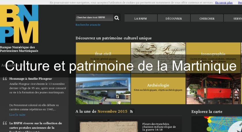 Culture et patrimoine de la Martinique Culture et patrimoine de la Martinique