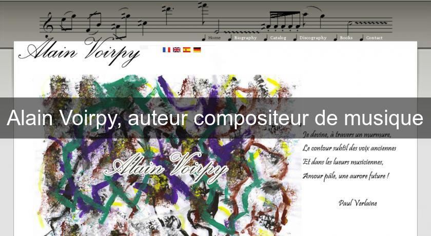 Alain Voirpy, auteur compositeur de musique Alain Voirpy, auteur compositeur de musique