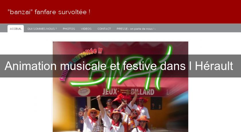Animation musicale et festive dans l'Hérault Animation musicale et festive dans l'Hérault