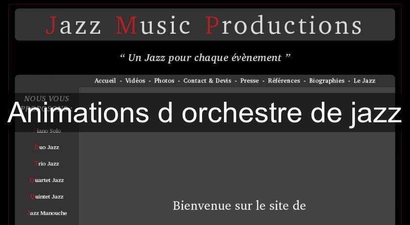 Animations d'orchestre de jazz Animations d'orchestre de jazz