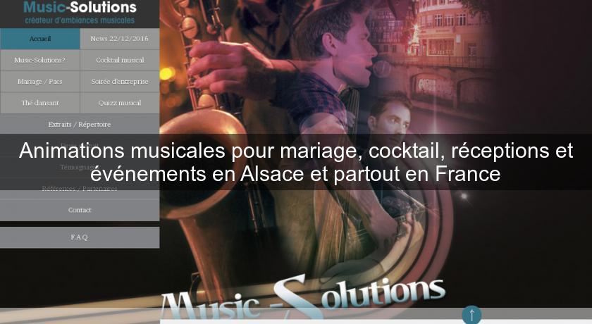 Animations musicales pour mariage, cocktail, réceptions et événements en Alsace et partout en France Animations musicales pour mariage, cocktail, réceptions et événements en Alsace et partout en France