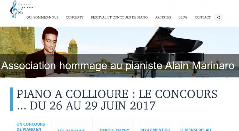 Association hommage au pianiste Alain Marinaro Association hommage au pianiste Alain Marinaro