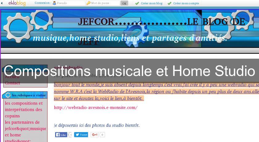 Compositions musicale et Home Studio Compositions musicale et Home Studio