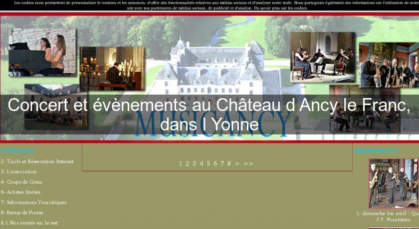 Concert et évènements au Château d'Ancy le Franc, dans l'Yonne Concert et évènements au Château d'Ancy le Franc, dans l'Yonne