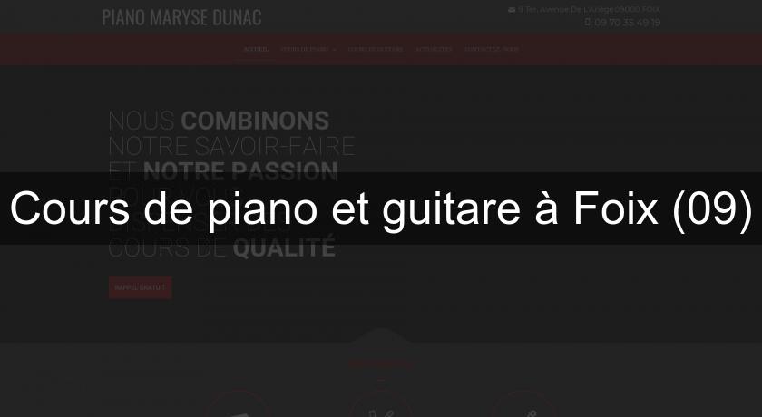 Cours de piano et guitare à Foix (09) Cours de piano et guitare à Foix (09)