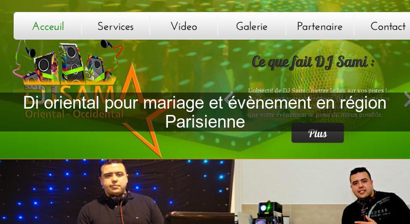 Di oriental pour mariage et évènement en région Parisienne Di oriental pour mariage et évènement en région Parisienne