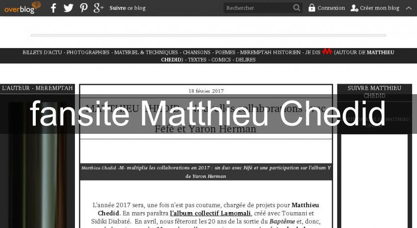 fansite Matthieu Chedid fansite Matthieu Chedid