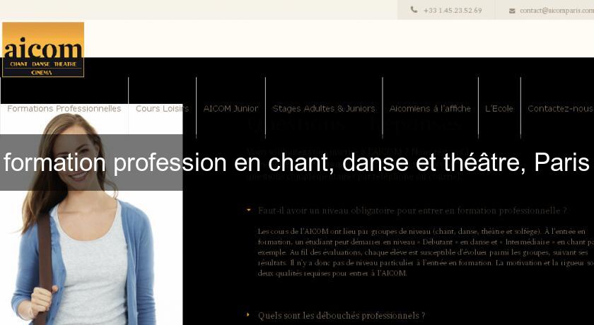 formation profession en chant, danse et théâtre, Paris formation profession en chant, danse et théâtre, Paris