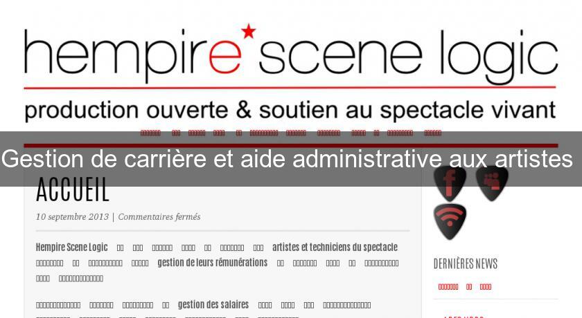 Gestion de carrière et aide administrative aux artistes Gestion de carrière et aide administrative aux artistes