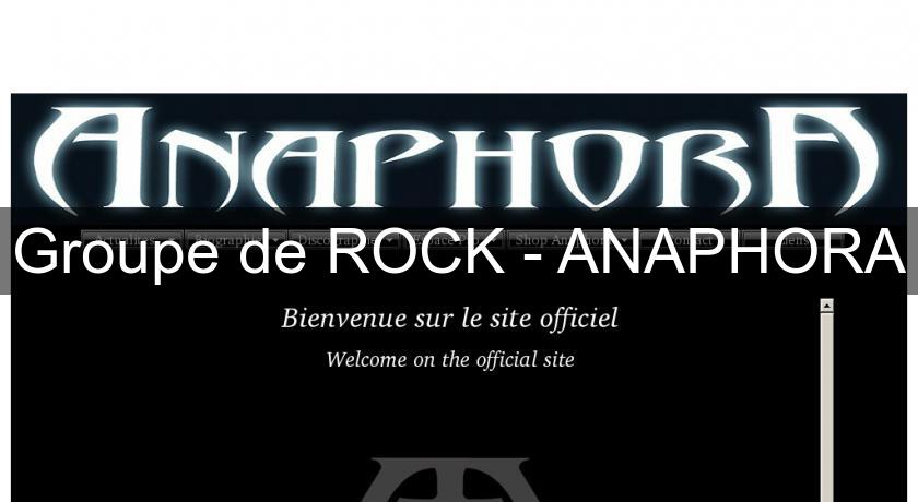 Groupe de ROCK - ANAPHORA Groupe de ROCK - ANAPHORA