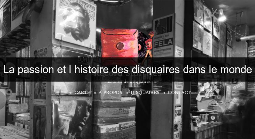 La passion et l'histoire des disquaires dans le monde La passion et l'histoire des disquaires dans le monde