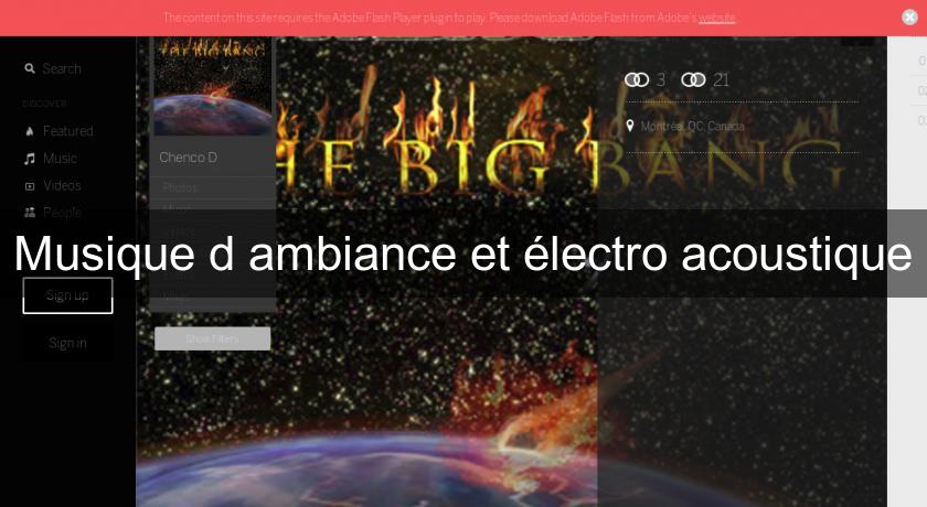 Musique d'ambiance et électro acoustique Musique d'ambiance et électro acoustique