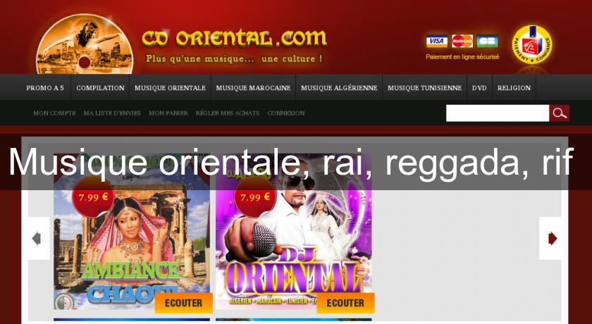 Musique orientale, rai, reggada, rif Musique orientale, rai, reggada, rif