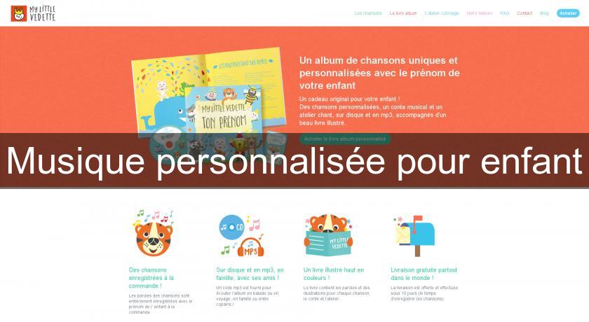 Musique personnalisée pour enfant Musique personnalisée pour enfant