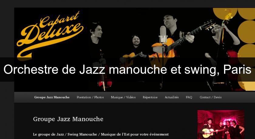 Orchestre de Jazz manouche et swing, Paris Orchestre de Jazz manouche et swing, Paris