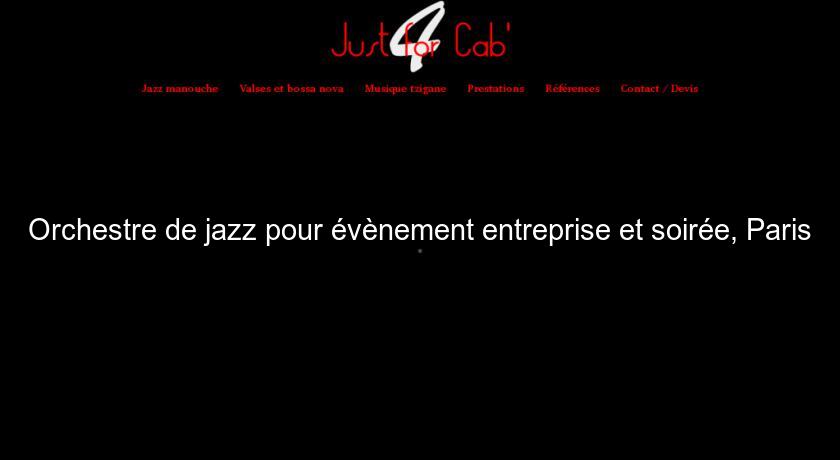 Orchestre de jazz pour évènement entreprise et soirée, Paris Orchestre de jazz pour évènement entreprise et soirée, Paris