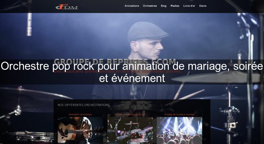Orchestre pop rock pour animation de mariage, soirée et événement Orchestre pop rock pour animation de mariage, soirée et événement
