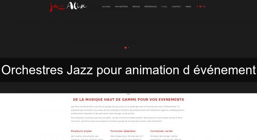 Orchestres Jazz pour animation d'événement Orchestres Jazz pour animation d'événement