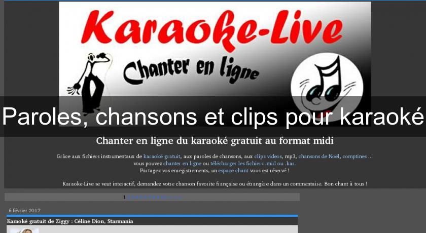 Paroles, chansons et clips pour karaoké Paroles, chansons et clips pour karaoké