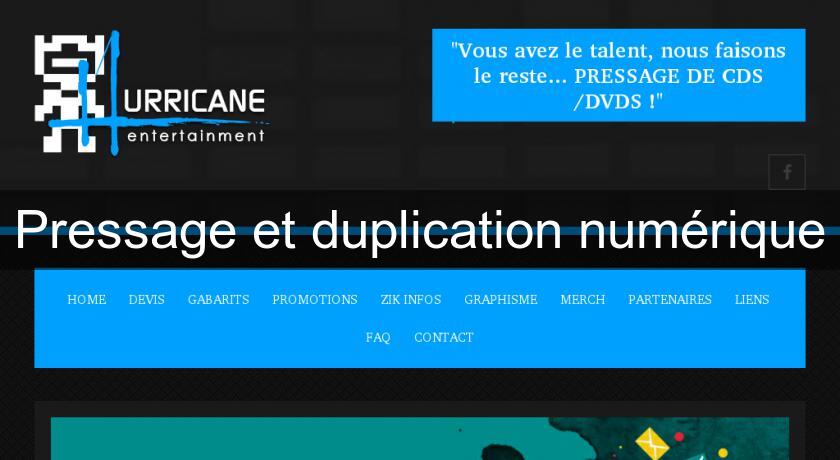 Pressage et duplication numérique Pressage et duplication numérique