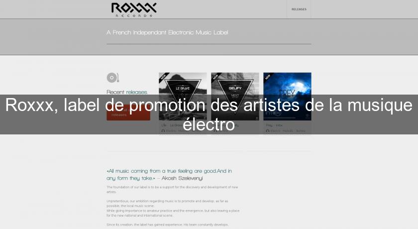 Roxxx, label de promotion des artistes de la musique électro Roxxx, label de promotion des artistes de la musique électro