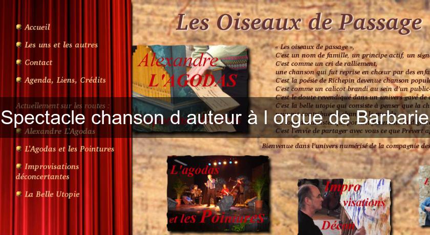 Spectacle chanson d'auteur à l'orgue de Barbarie Spectacle chanson d'auteur à l'orgue de Barbarie