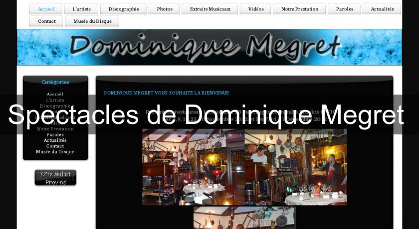Spectacles de Dominique Megret Spectacles de Dominique Megret