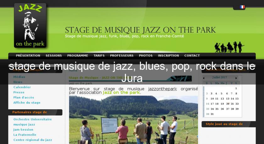 stage de musique de jazz, blues, pop, rock dans le Jura stage de musique de jazz, blues, pop, rock dans le Jura
