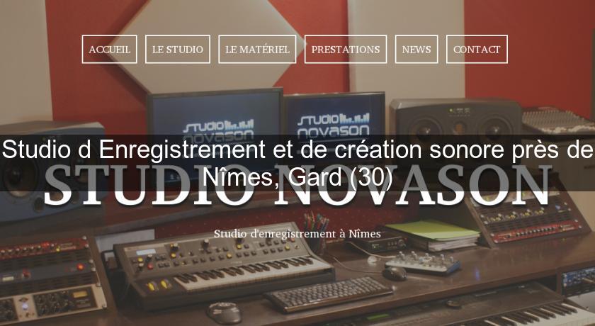 Studio d'Enregistrement et de création sonore près de Nîmes, Gard (30) Studio d'Enregistrement et de création sonore près de Nîmes, Gard (30)