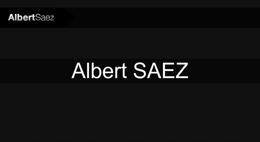 Albert SAEZ Albert SAEZ