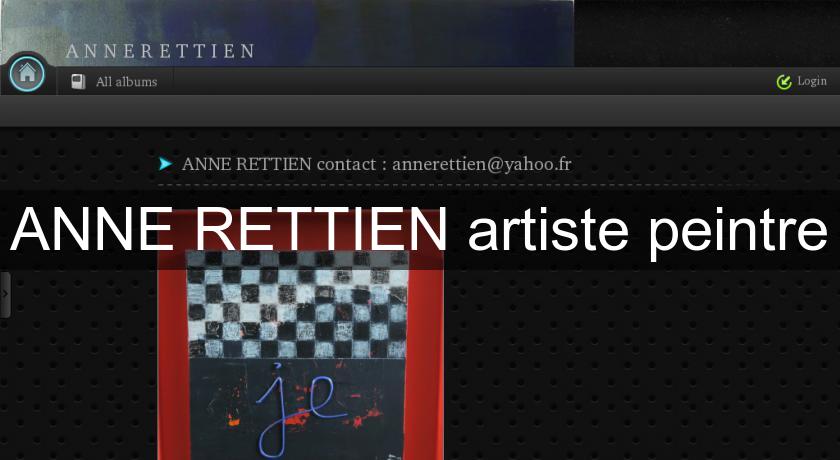 ANNE RETTIEN artiste peintre ANNE RETTIEN artiste peintre