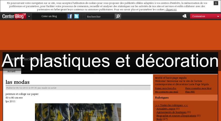 Art plastiques et décoration Art plastiques et décoration