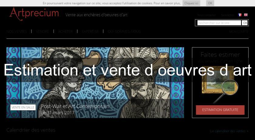 Estimation et vente d'oeuvres d'art Estimation et vente d'oeuvres d'art