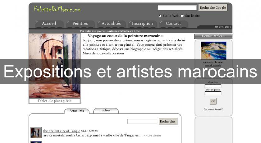 Expositions et artistes marocains Expositions et artistes marocains