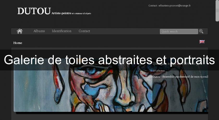 Galerie de toiles abstraites et portraits Galerie de toiles abstraites et portraits