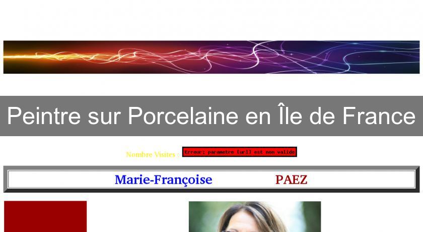 Peintre sur Porcelaine en Île de France Peintre sur Porcelaine en Île de France
