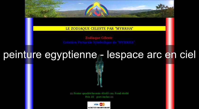 peinture egyptienne - lespace arc en ciel peinture egyptienne - lespace arc en ciel