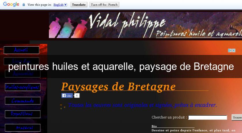 peintures huiles et aquarelle, paysage de Bretagne peintures huiles et aquarelle, paysage de Bretagne