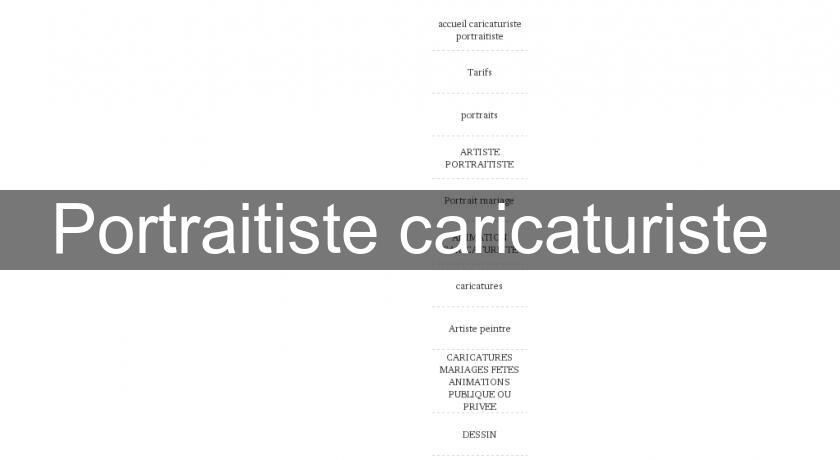 Portraitiste caricaturiste Portraitiste caricaturiste
