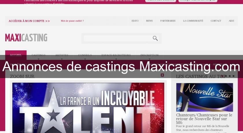 Annonces de castings Maxicasting.com Annonces de castings Maxicasting.com