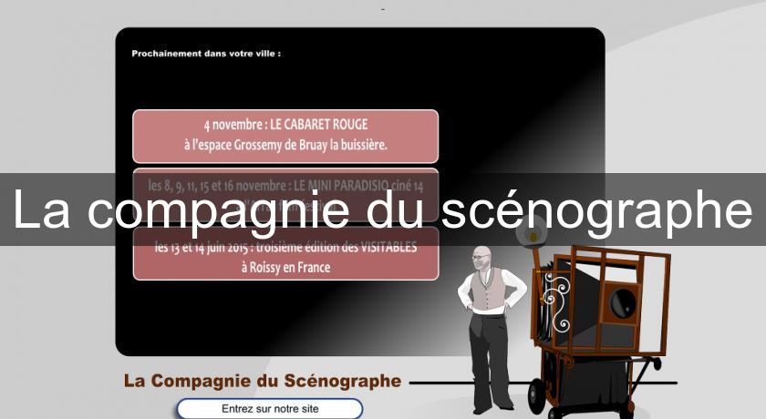 La compagnie du scénographe La compagnie du scénographe