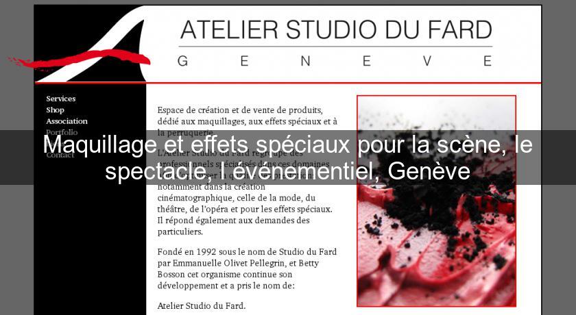 Maquillage et effets spéciaux pour la scène, le spectacle, l'événementiel, Genève Maquillage et effets spéciaux pour la scène, le spectacle, l'événementiel, Genève