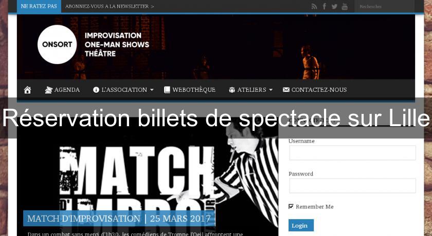 Réservation billets de spectacle sur Lille Réservation billets de spectacle sur Lille