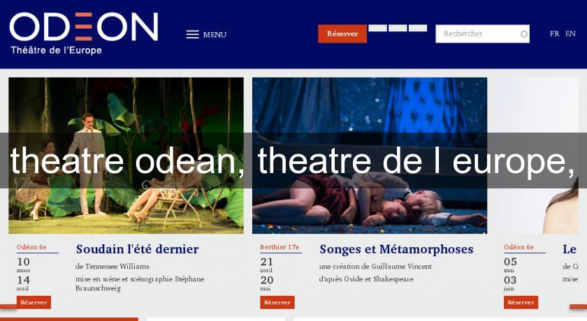 theatre odean, theatre de l'europe, theatre odean, theatre de l'europe,