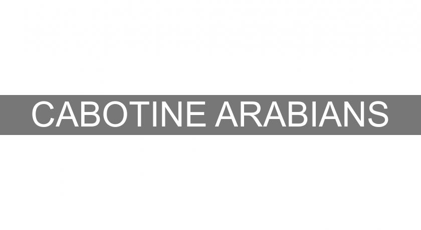 CABOTINE ARABIANS CABOTINE ARABIANS