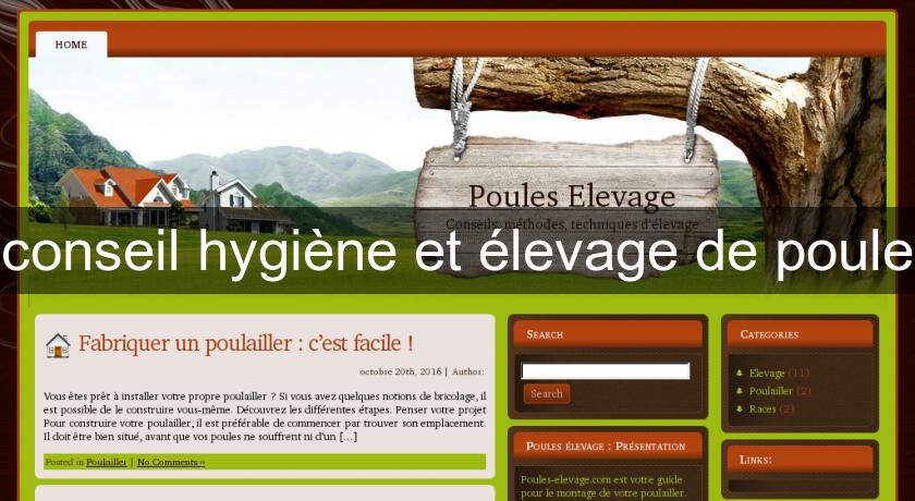 conseil hygiène et élevage de poule conseil hygiène et élevage de poule