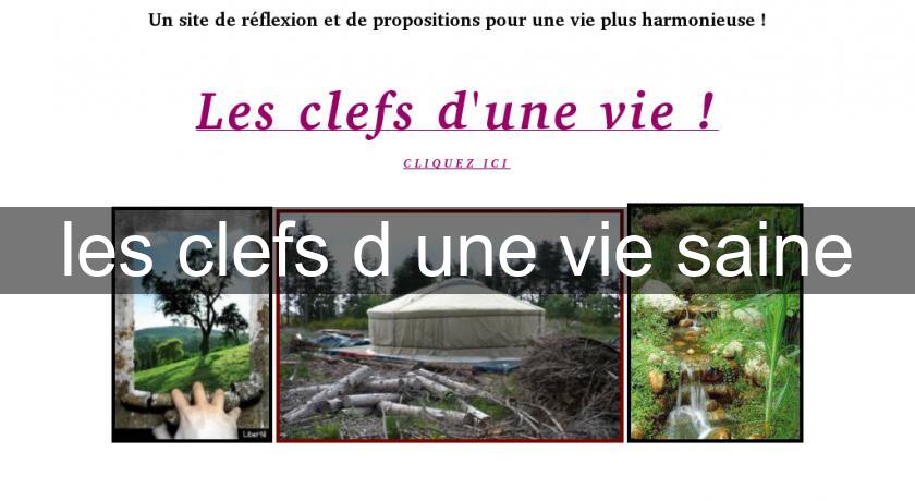 les clefs d'une vie saine les clefs d'une vie saine