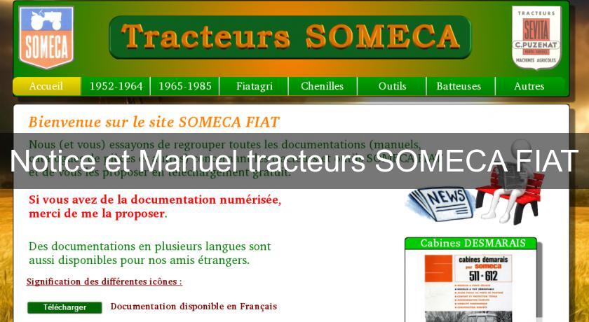 Notice et Manuel tracteurs SOMECA FIAT Notice et Manuel tracteurs SOMECA FIAT